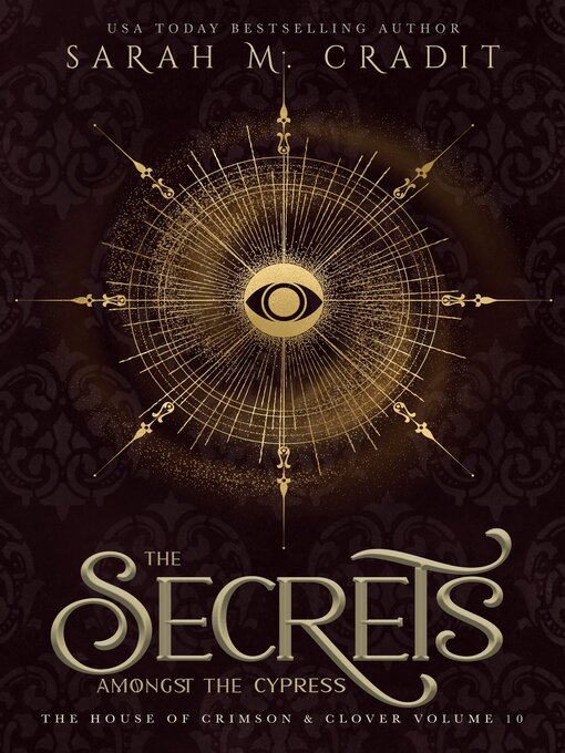 Title details for The Secrets Amongst the Cypress by Sarah M. Cradit - Available
